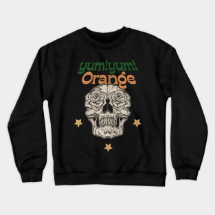 Yum yum Orange ska Crewneck Sweatshirt